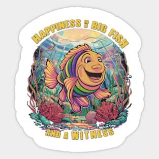 Happiness is a Big Fish Sticker